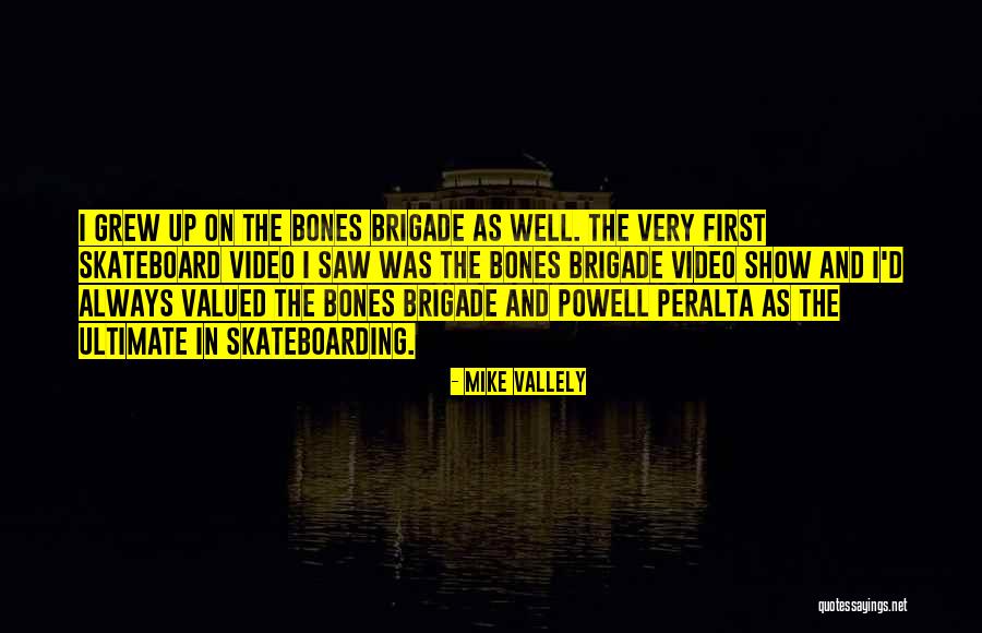 Dahner Burgengruppe Quotes By Mike Vallely Dahner Burgengruppe Quotes By Mike Vallely