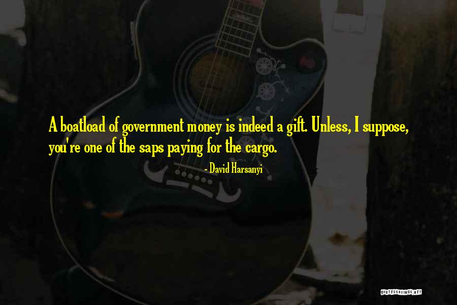 Dahnj Quotes By David Harsanyi Dahnj Quotes By David Harsanyi