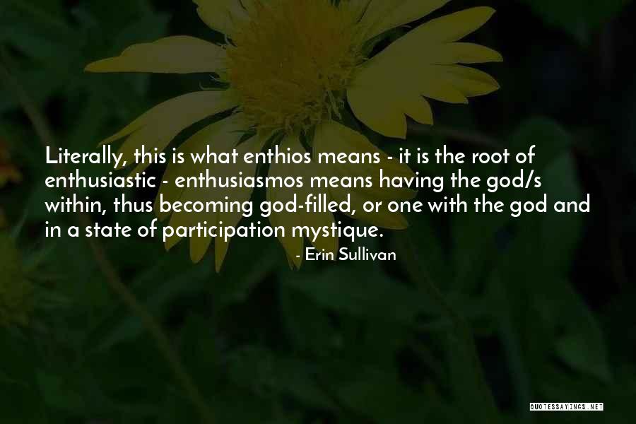 Dahoam Is Dahoam Quotes By Erin Sullivan Dahoam Is Dahoam Quotes By Erin Sullivan