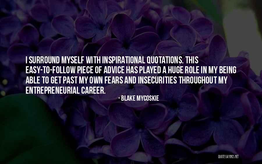 Dahoud Soccer Quotes By Blake Mycoskie Dahoud Soccer Quotes By Blake Mycoskie