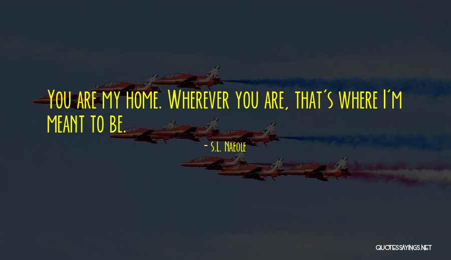 Dahranwala Quotes By S.L. Naeole