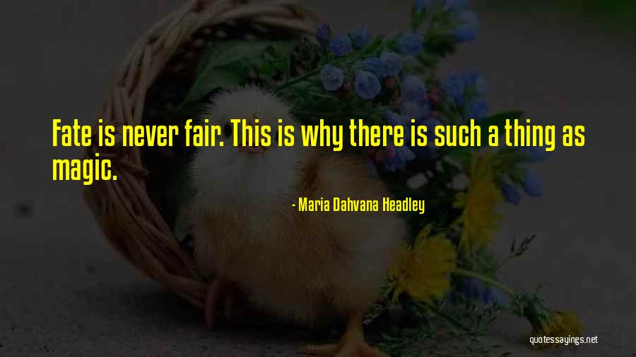 Dahvana Headley Quotes By Maria Dahvana Headley
