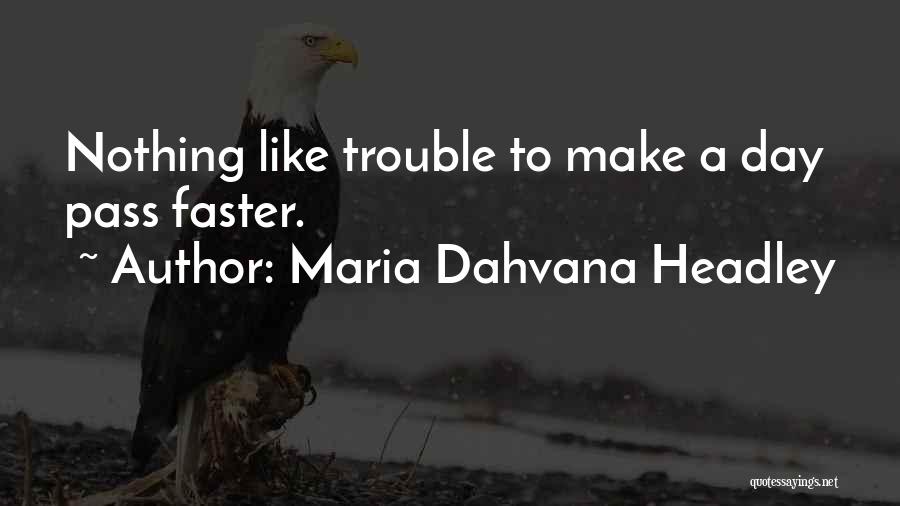 Dahvana Headley Quotes By Maria Dahvana Headley