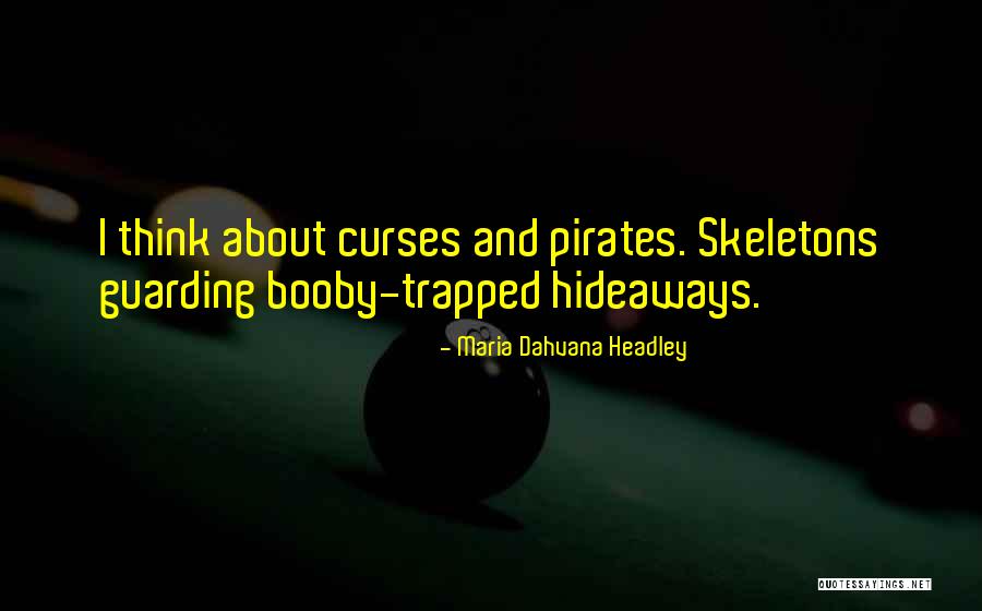 Dahvana Headley Quotes By Maria Dahvana Headley Dahvana Headley Quotes By Maria Dahvana Headley