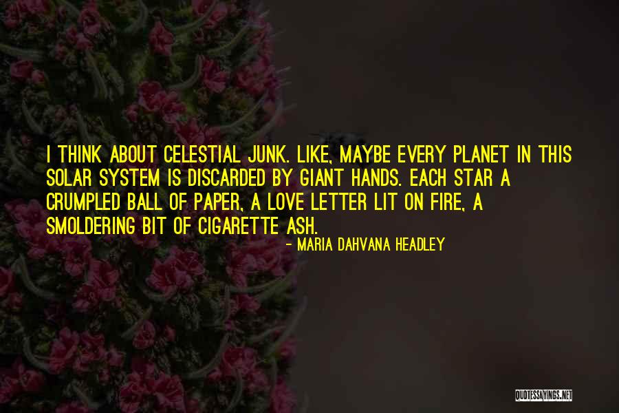 Dahvana Headley Quotes By Maria Dahvana Headley Dahvana Headley Quotes By Maria Dahvana Headley