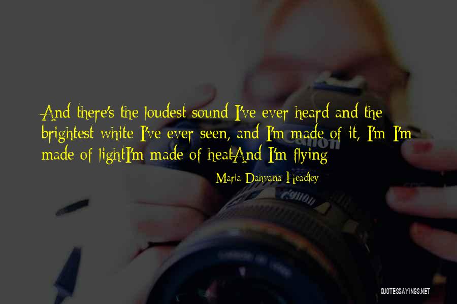 Dahvana Headley Quotes By Maria Dahvana Headley Dahvana Headley Quotes By Maria Dahvana Headley