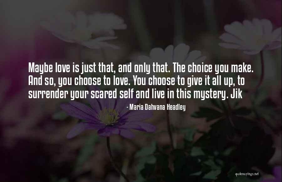 Dahvana Headley Quotes By Maria Dahvana Headley Dahvana Headley Quotes By Maria Dahvana Headley