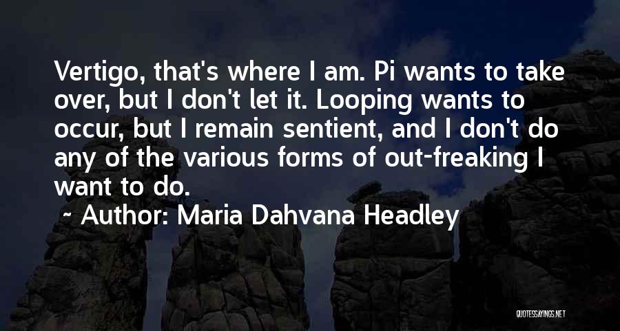 Dahvana Headley Quotes By Maria Dahvana Headley