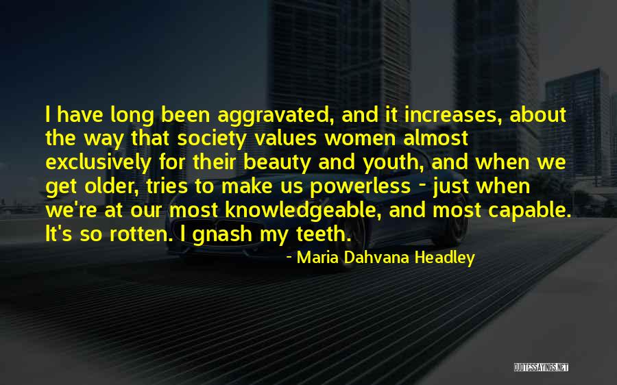 Dahvana Headley Quotes By Maria Dahvana Headley Dahvana Headley Quotes By Maria Dahvana Headley