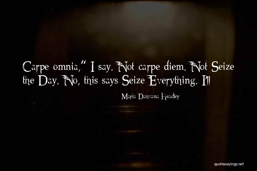Dahvana Headley Quotes By Maria Dahvana Headley Dahvana Headley Quotes By Maria Dahvana Headley