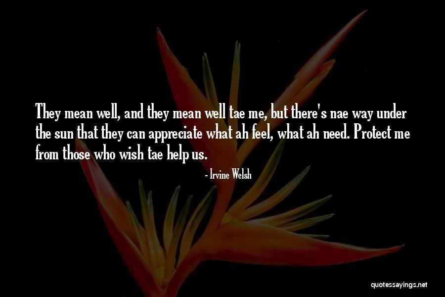 Dahveed 6 Quotes By Irvine Welsh Dahveed 6 Quotes By Irvine Welsh