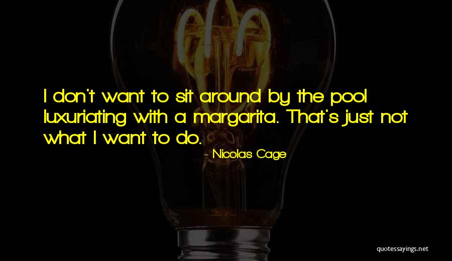 Daianu Quotes By Nicolas Cage Daianu Quotes By Nicolas Cage
