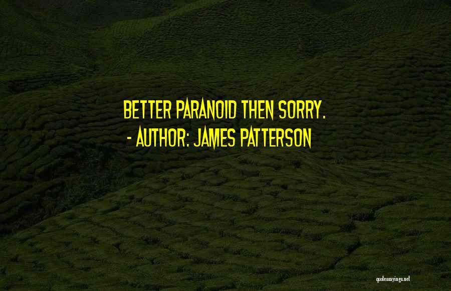 Daidone Lunch Quotes By James Patterson