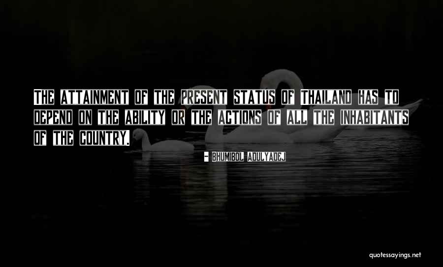 Daigaku Quotes By Bhumibol Adulyadej Daigaku Quotes By Bhumibol Adulyadej