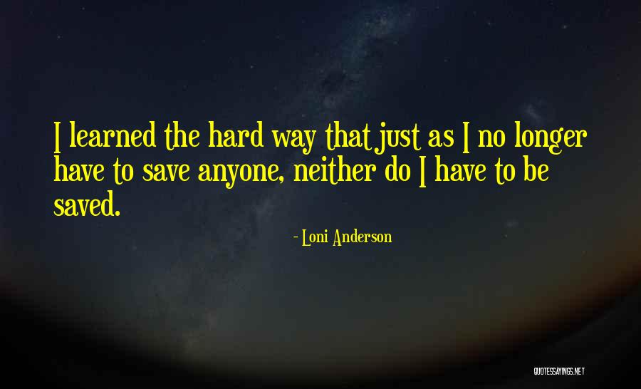 Daigneault Mark Quotes By Loni Anderson Daigneault Mark Quotes By Loni Anderson