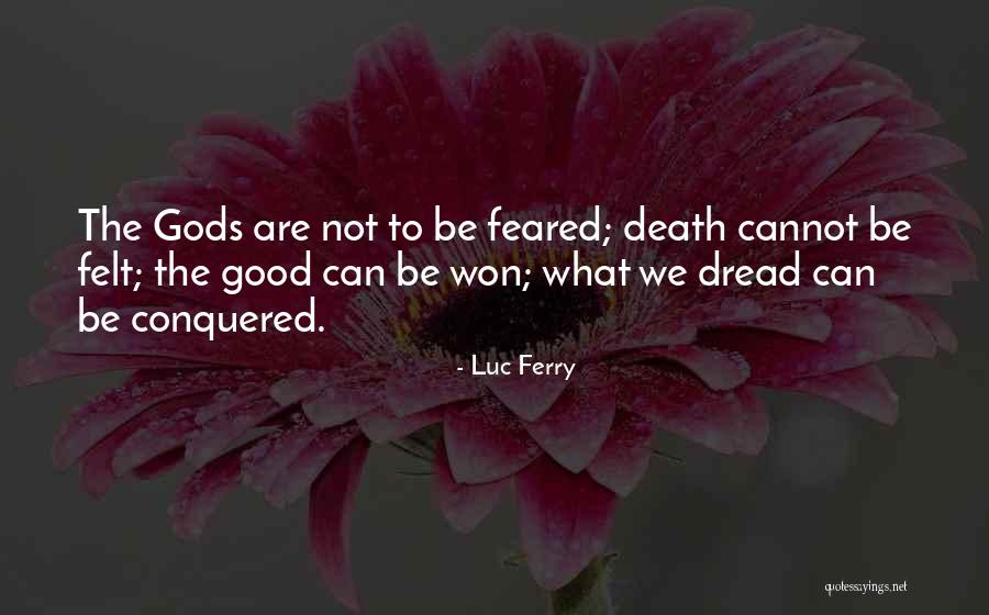 Daigneault Mark Quotes By Luc Ferry Daigneault Mark Quotes By Luc Ferry