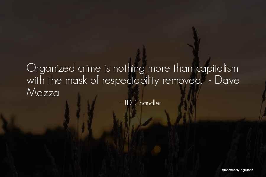 Daigneault Michael Quotes By J.D. Chandler Daigneault Michael Quotes By J.D. Chandler