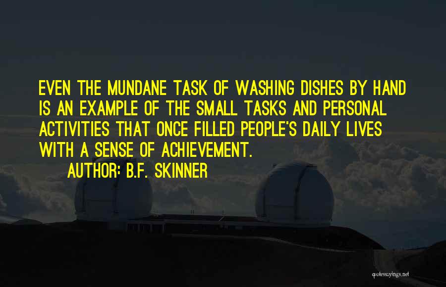 Daily Activities Quotes By B.F. Skinner