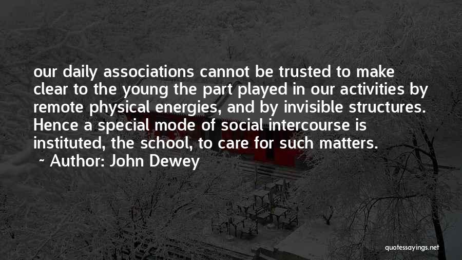 Daily Activities Quotes By John Dewey