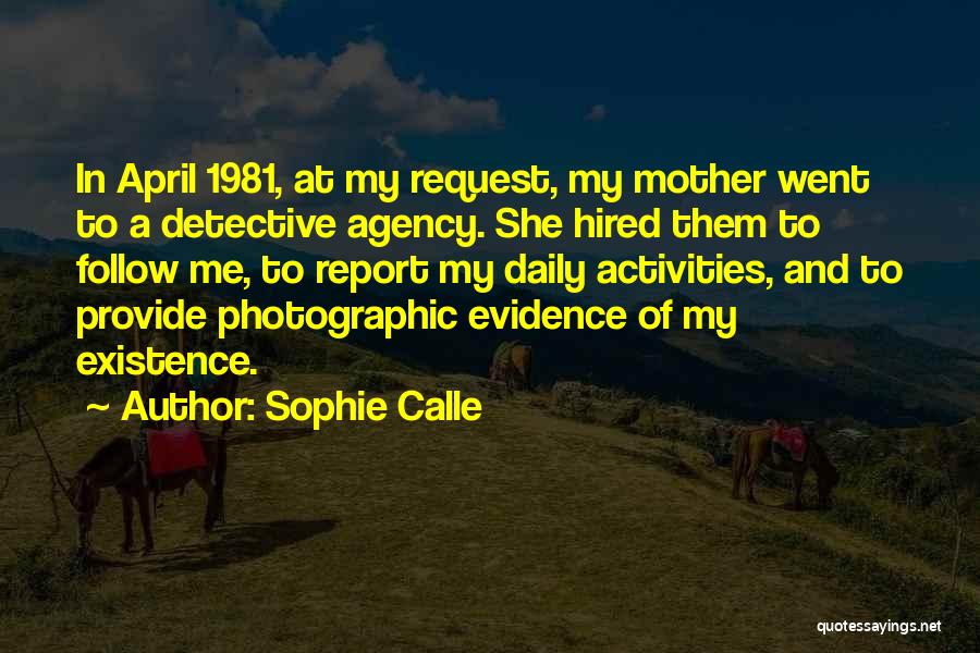 Daily Activities Quotes By Sophie Calle