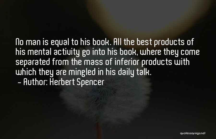 Daily Activity Quotes By Herbert Spencer