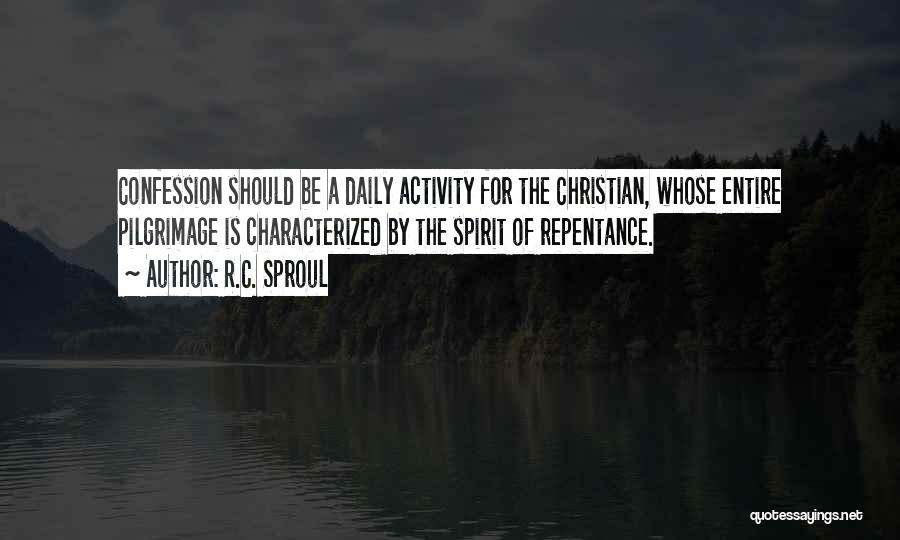 Daily Activity Quotes By R.C. Sproul