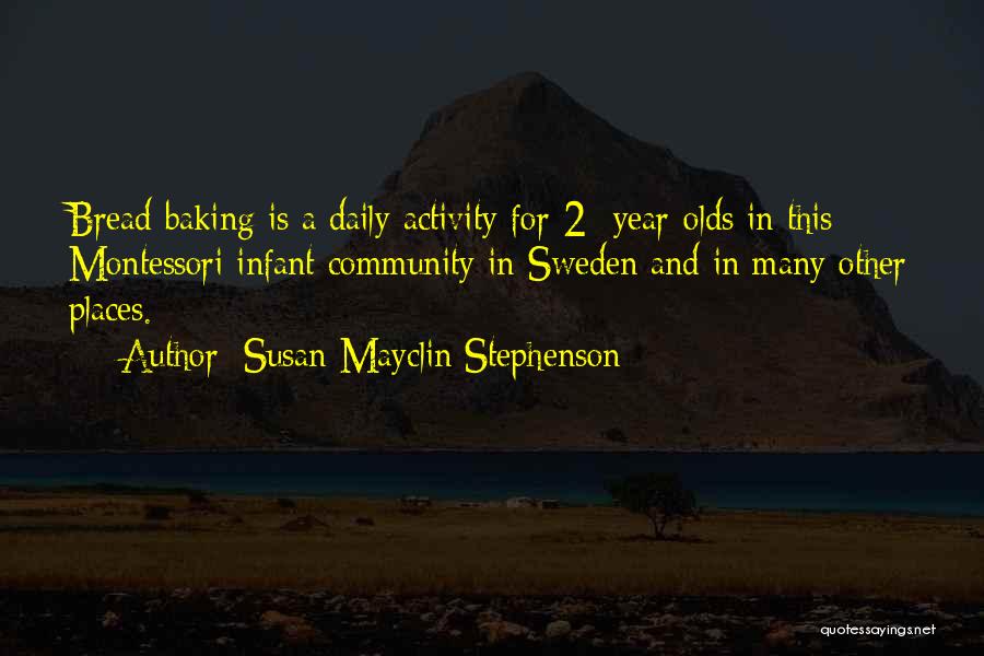 Daily Activity Quotes By Susan Mayclin Stephenson