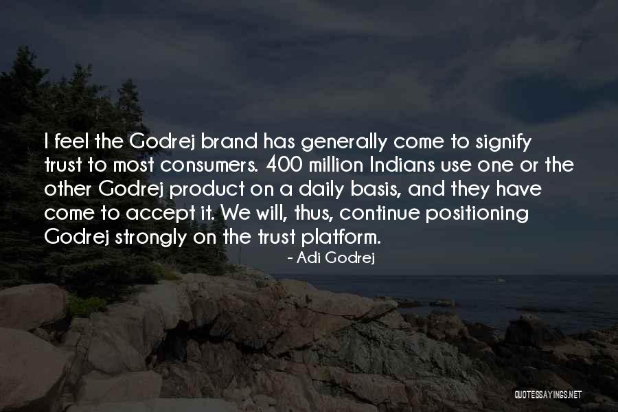 Daily Basis Quotes By Adi Godrej