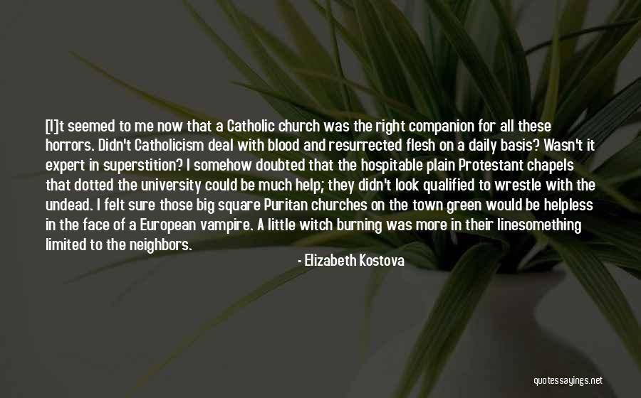 Daily Basis Quotes By Elizabeth Kostova