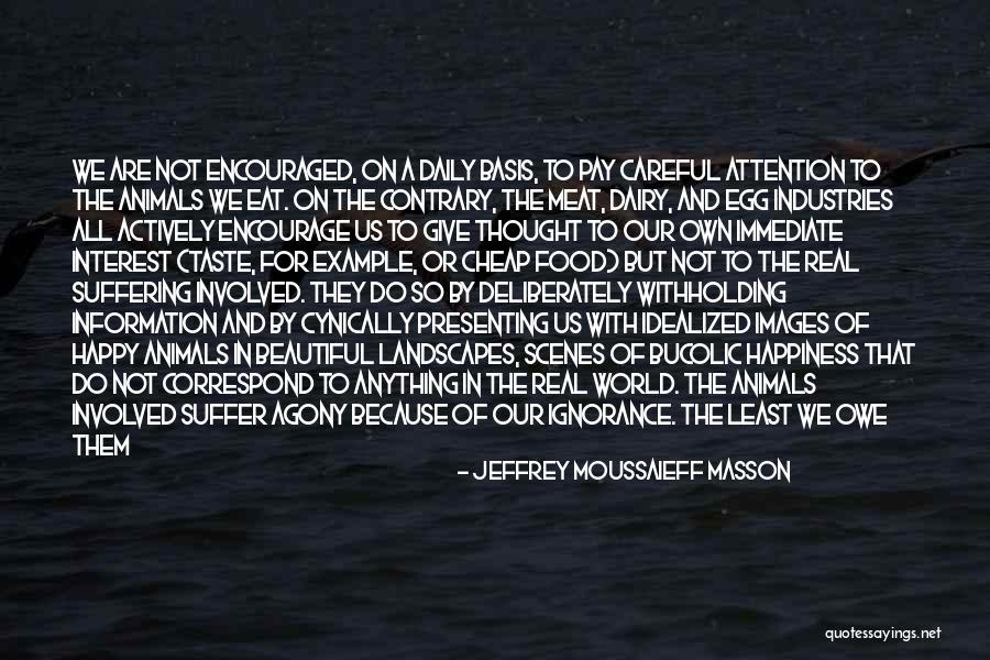 Daily Basis Quotes By Jeffrey Moussaieff Masson