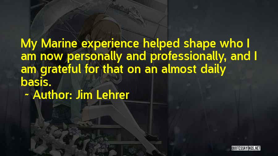 Daily Basis Quotes By Jim Lehrer