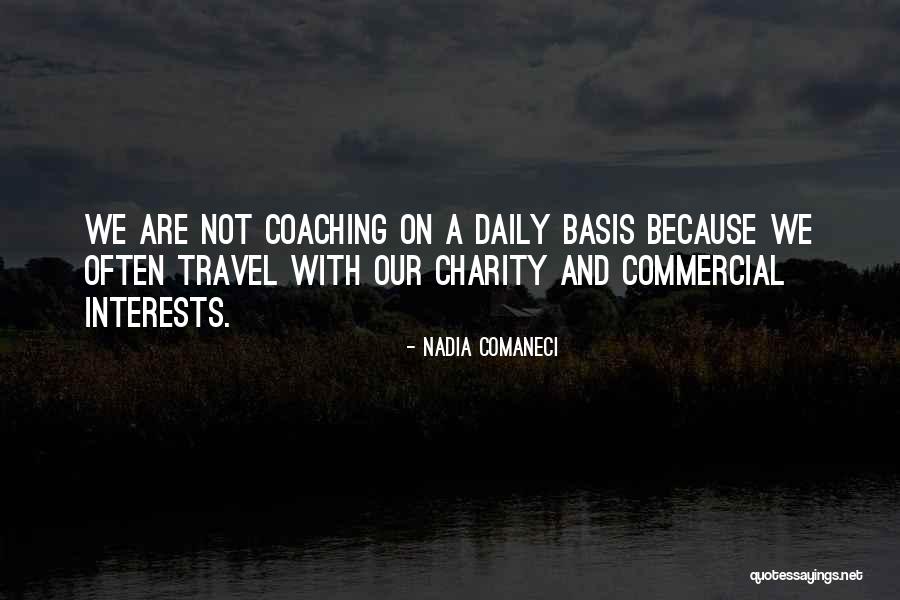 Daily Basis Quotes By Nadia Comaneci