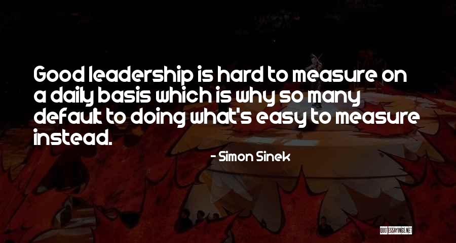 Daily Basis Quotes By Simon Sinek