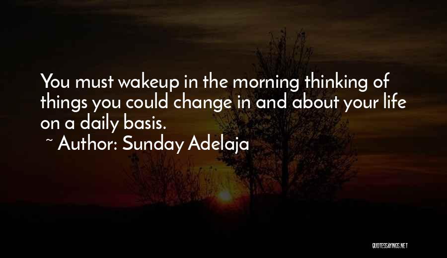 Daily Basis Quotes By Sunday Adelaja