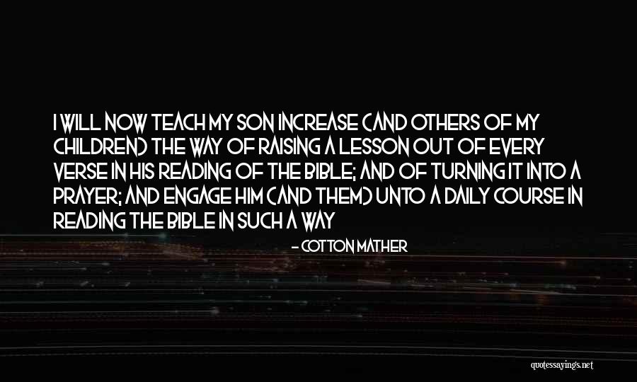 Daily Bible Reading Quotes By Cotton Mather