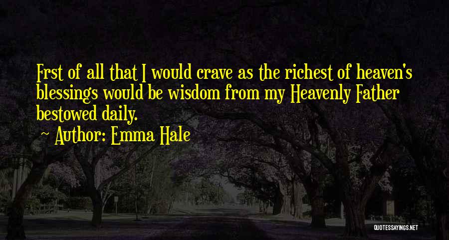 Daily Blessings Quotes By Emma Hale
