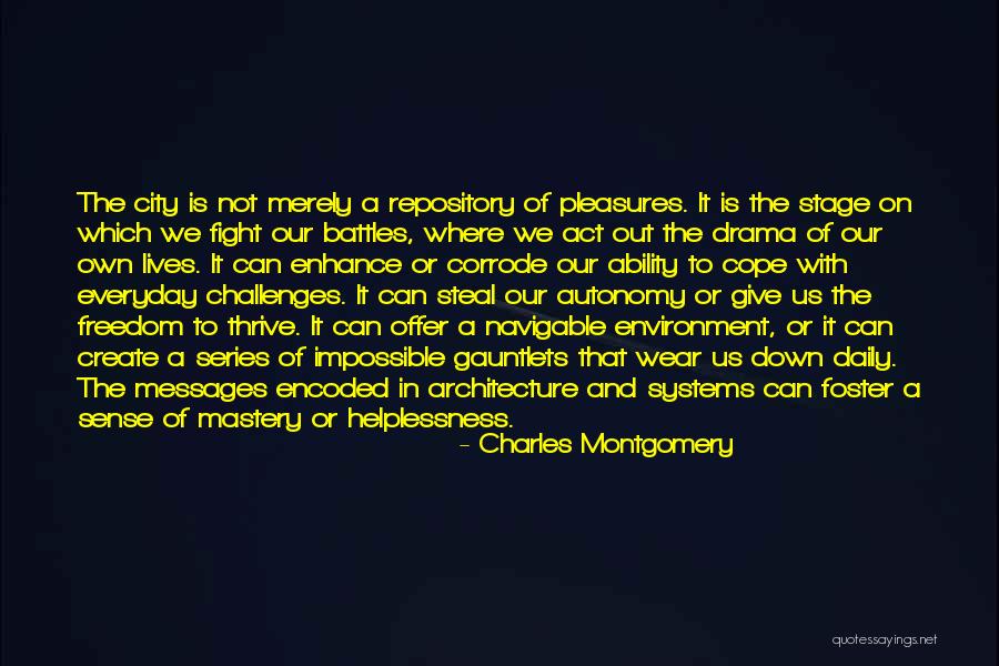 Daily Challenges Quotes By Charles Montgomery