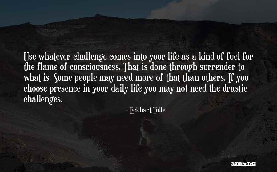 Daily Challenges Quotes By Eckhart Tolle