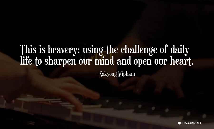 Daily Challenges Quotes By Sakyong Mipham