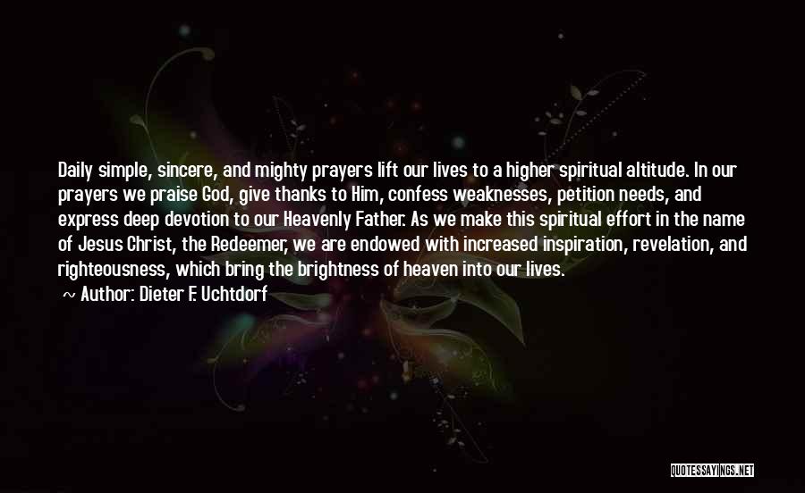 Daily Devotion Quotes By Dieter F. Uchtdorf