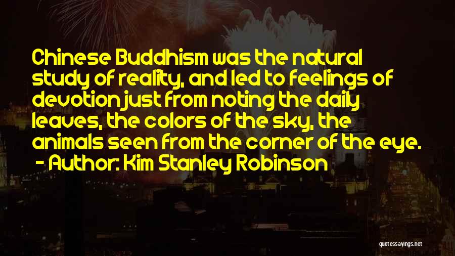 Daily Devotion Quotes By Kim Stanley Robinson