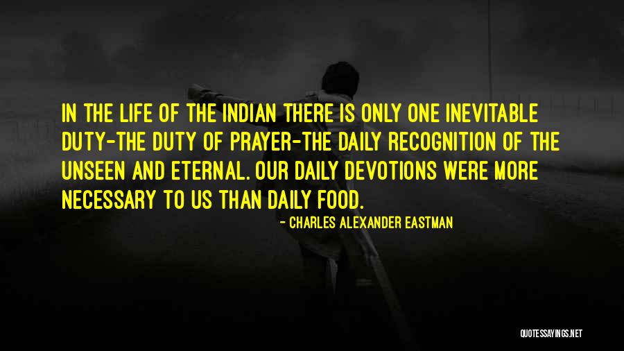 Daily Devotions Quotes By Charles Alexander Eastman