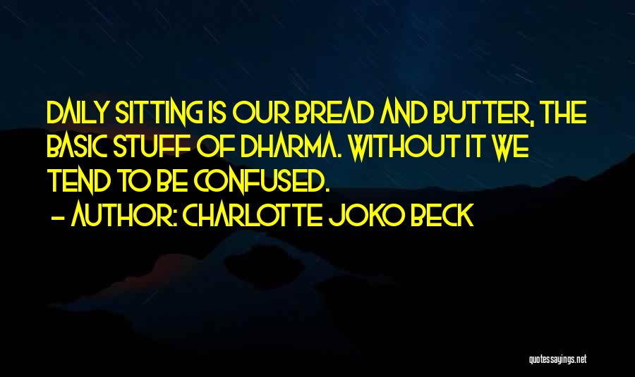 Daily Dharma Quotes By Charlotte Joko Beck