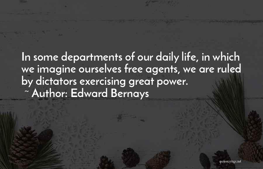 Daily Exercise Quotes By Edward Bernays