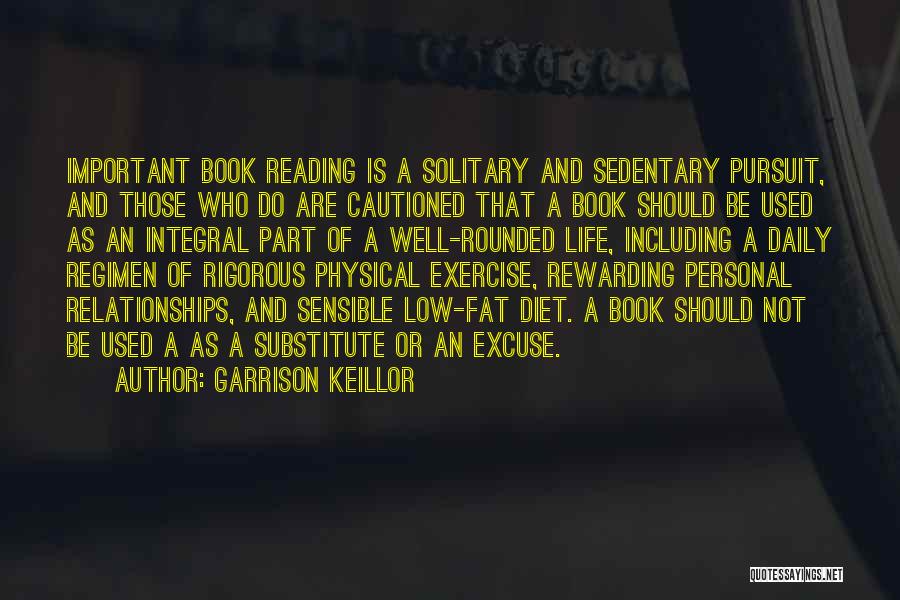 Daily Exercise Quotes By Garrison Keillor