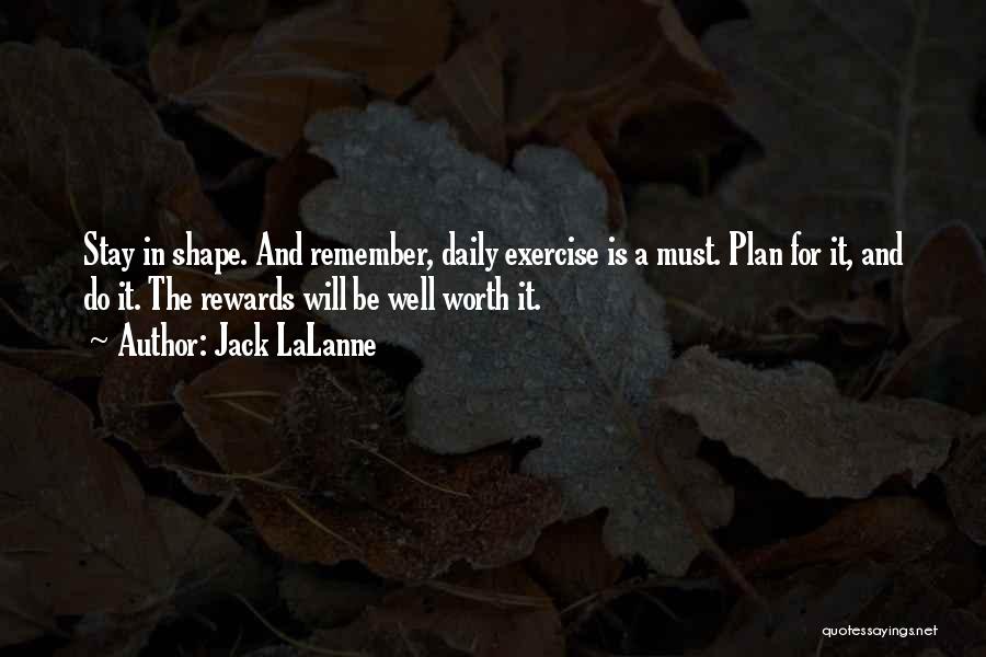 Daily Exercise Quotes By Jack LaLanne