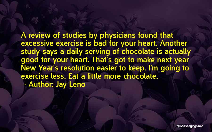 Daily Exercise Quotes By Jay Leno