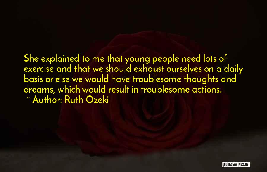 Daily Exercise Quotes By Ruth Ozeki