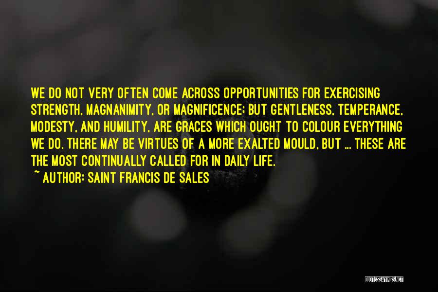 Daily Exercise Quotes By Saint Francis De Sales