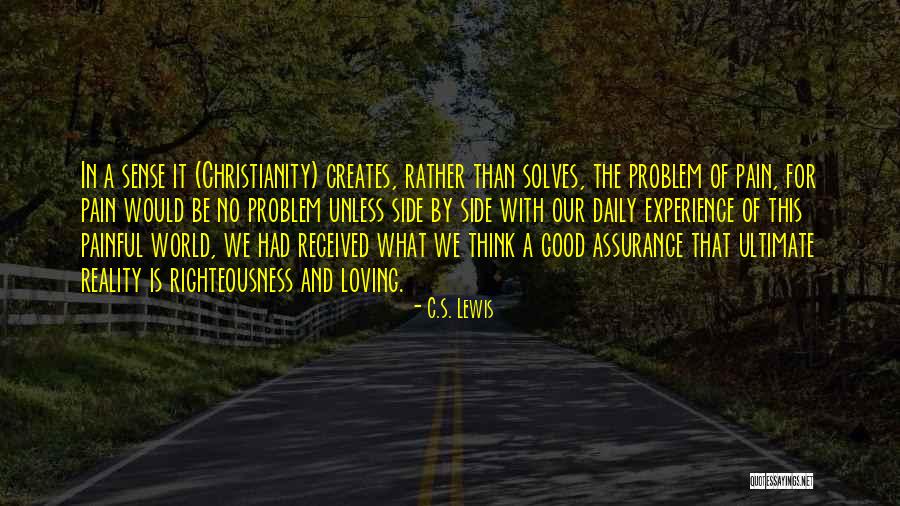 Daily Experience Quotes By C.S. Lewis Daily Experience Quotes By C.S. Lewis